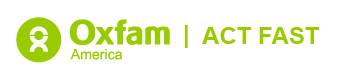 Oxfam America: ACT FAST